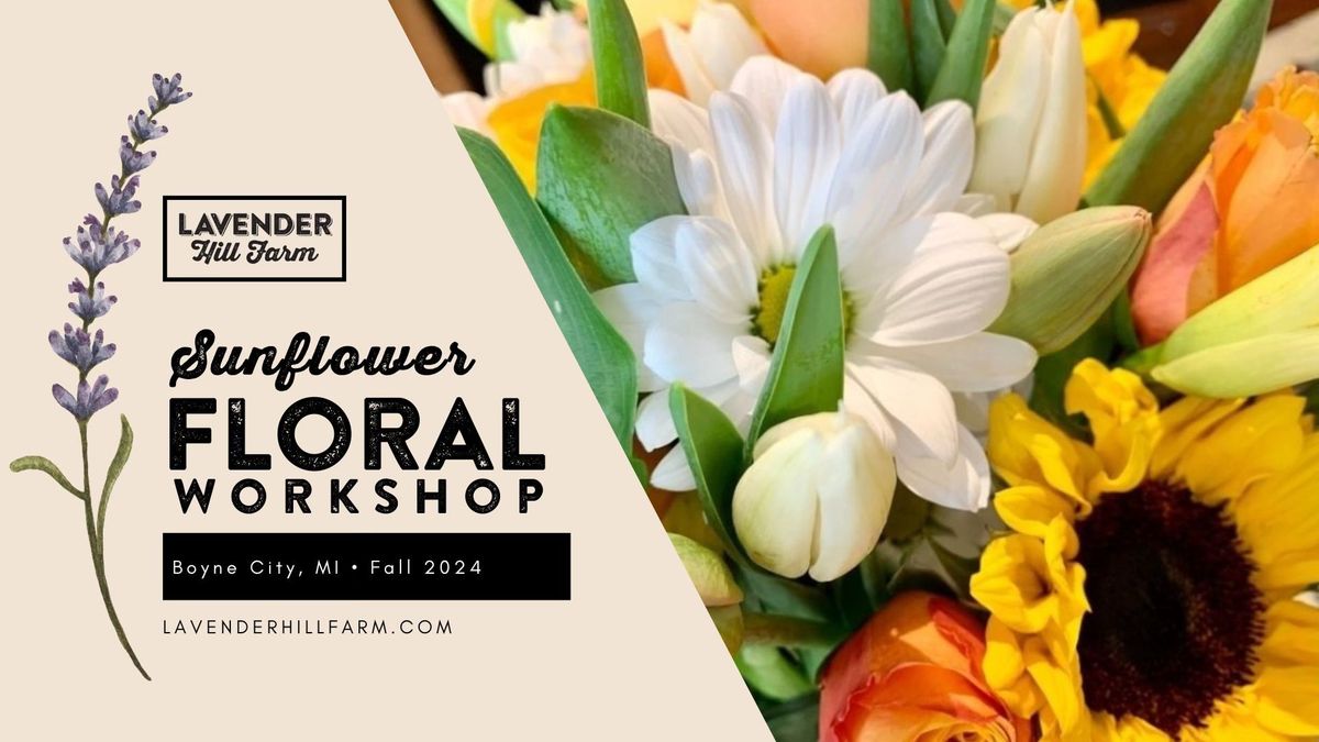 Sunflower Floral Design Workshop