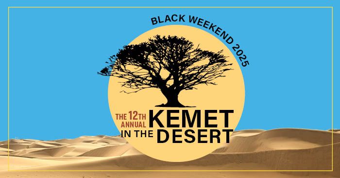 12th Annual Kemet in the Desert