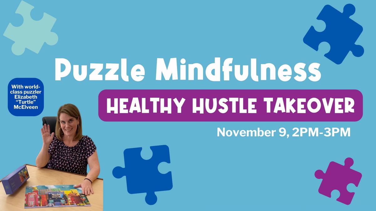 Puzzle Mindfulness Healthy Hustle Takeover