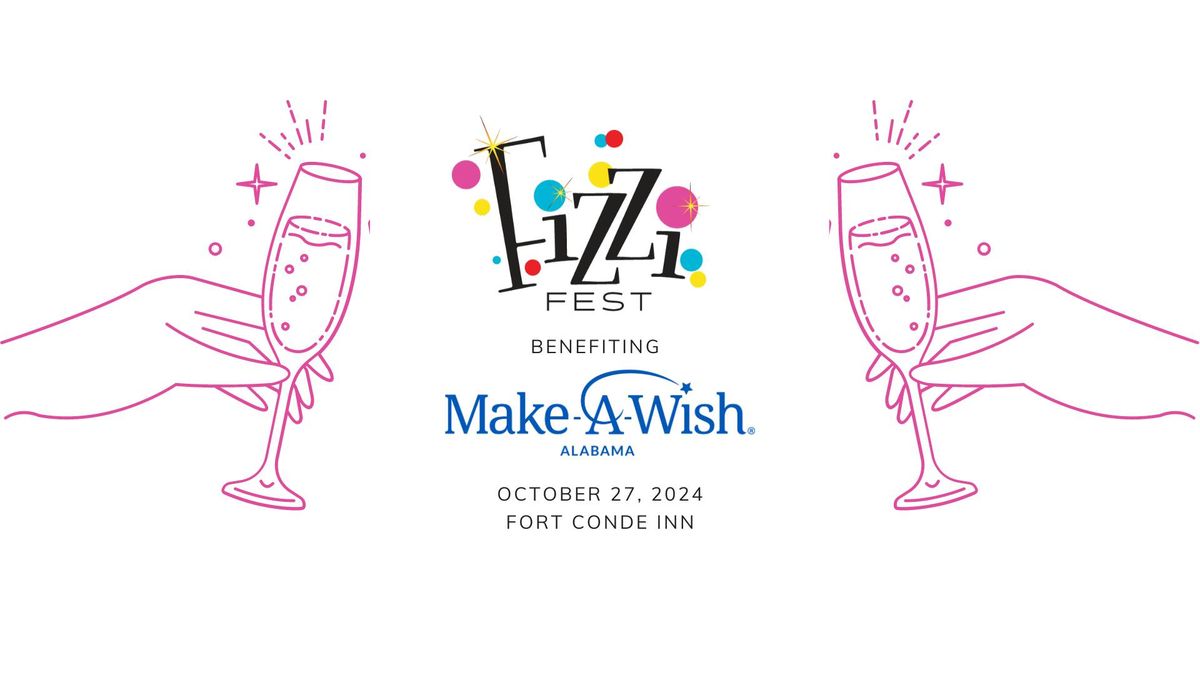 Fizzi Fest 2024 - Sip, Savor, Support: Bubbles for Brighter Futures