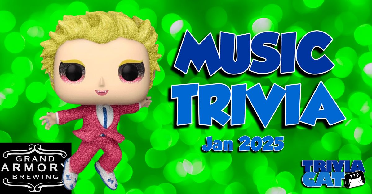 Grand Haven (Grand Armory) Music Trivia - Jan 2025 Edition