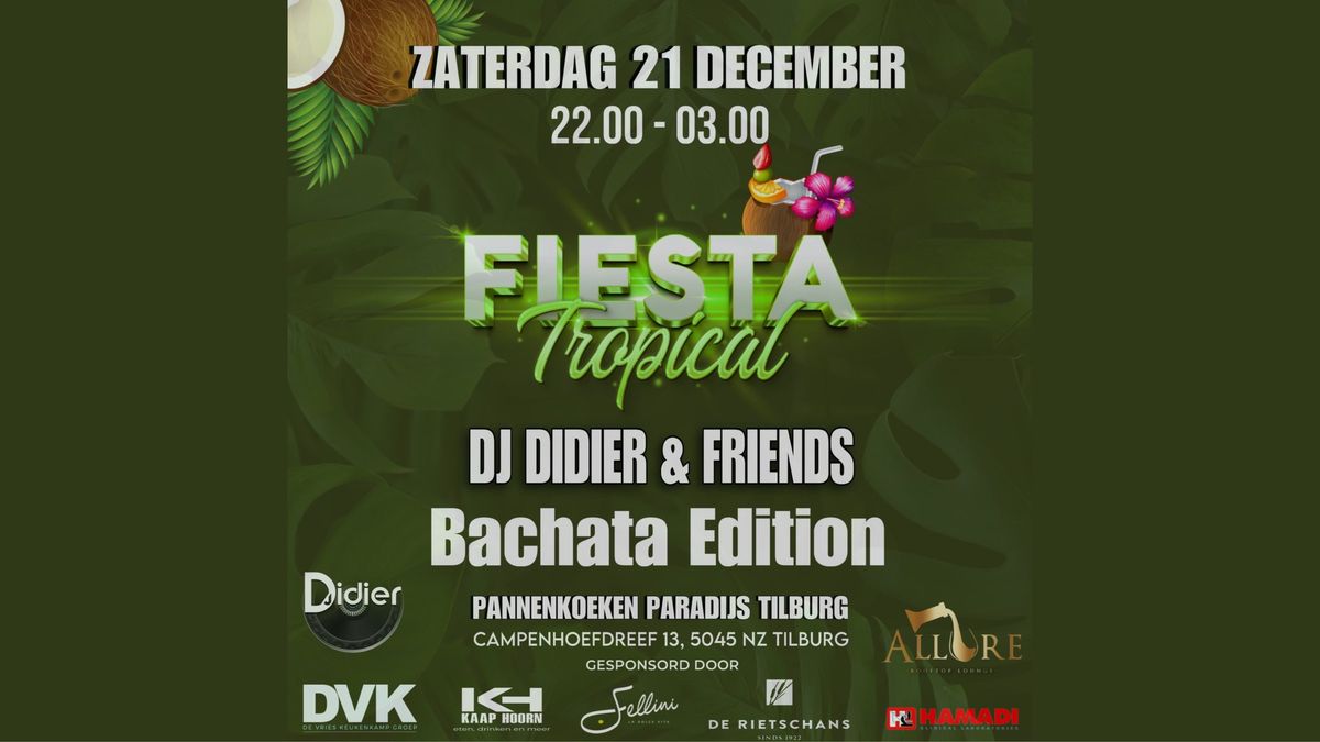 Fiesta Tropical Tilburg Bachata Edition Zat. 21 December \ud83c\udf34