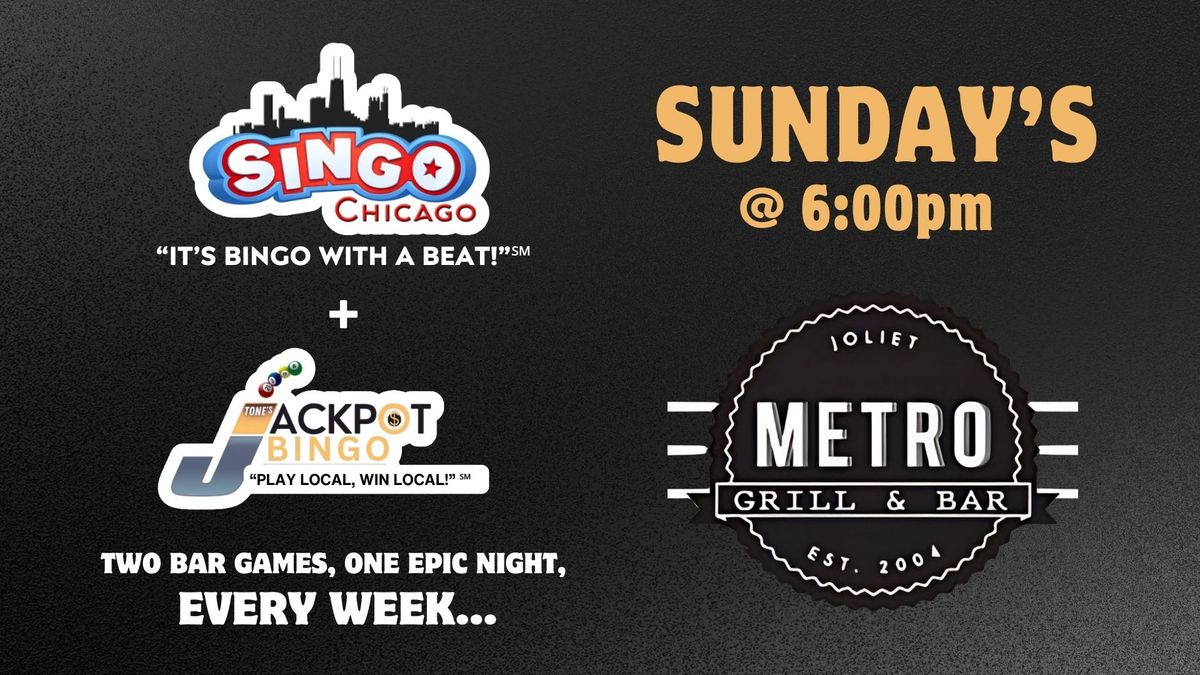 SINGO + TONE'S JACKPOT BINGO @ Metro Grill Joliet