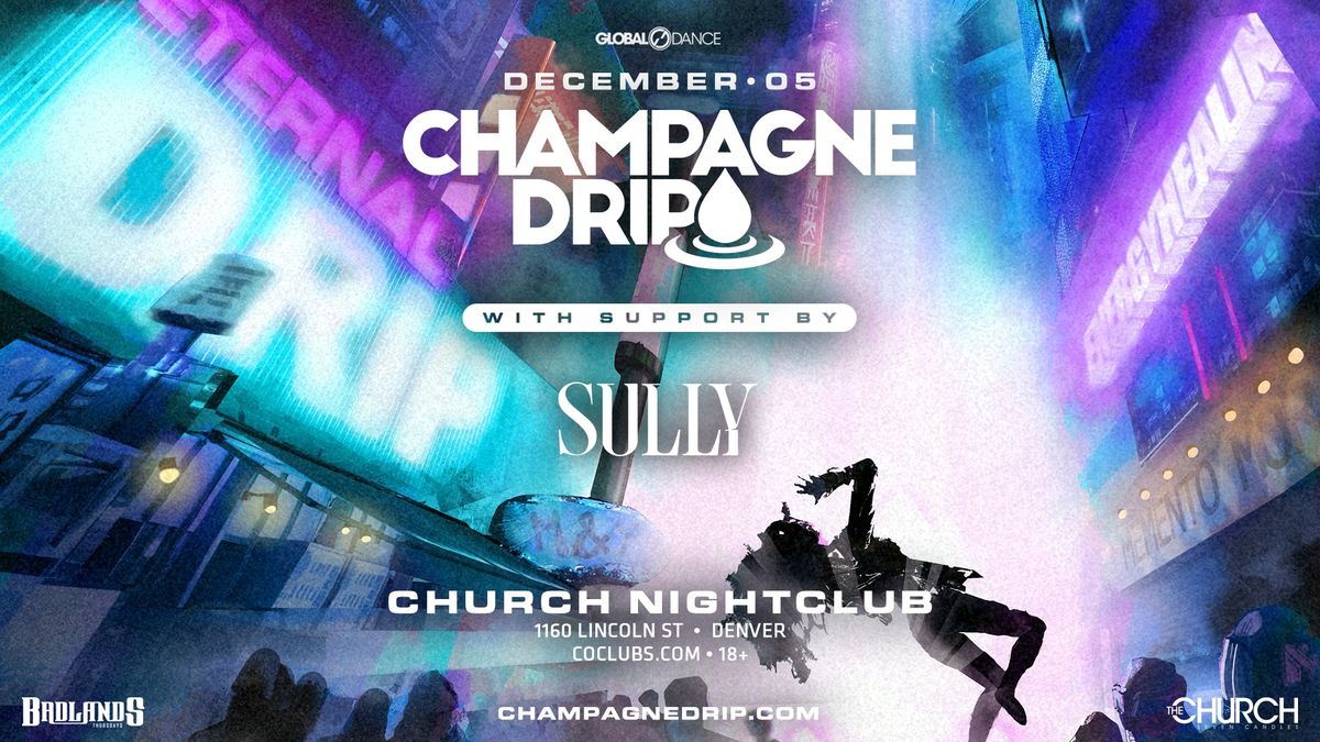 Badlands Thursdays: Champagne Drip