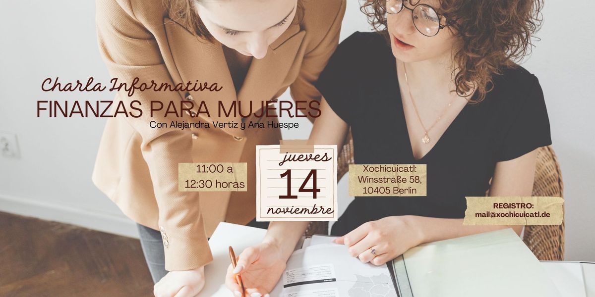 CHARLA INFORMATIVA:  Finanzas para Mujeres