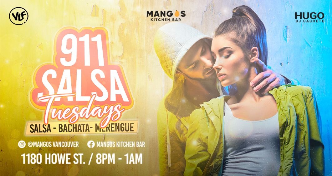 911 Salsa Tuesdays at Mangos \/ DjCachete and guests