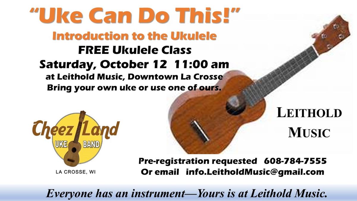 Uke Can Do This!  (FREE Ukulele Class)