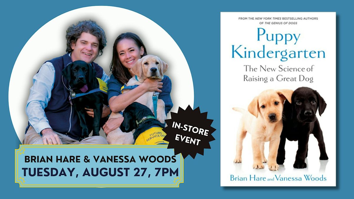 Brian Hare & Vanessa Woods | Puppy Kindergarten