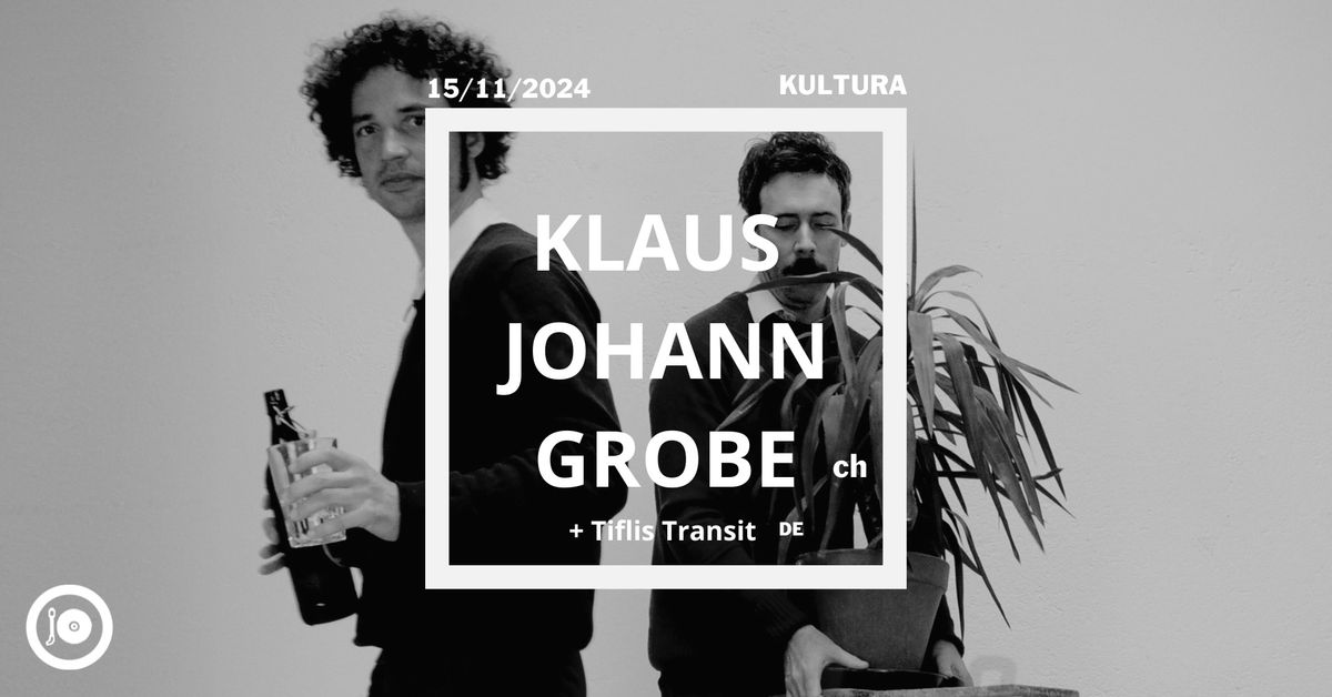 JauneOrange pr\u00e9sente : Klaus Johann Grobe (ch) + Tiflis Transit (de)