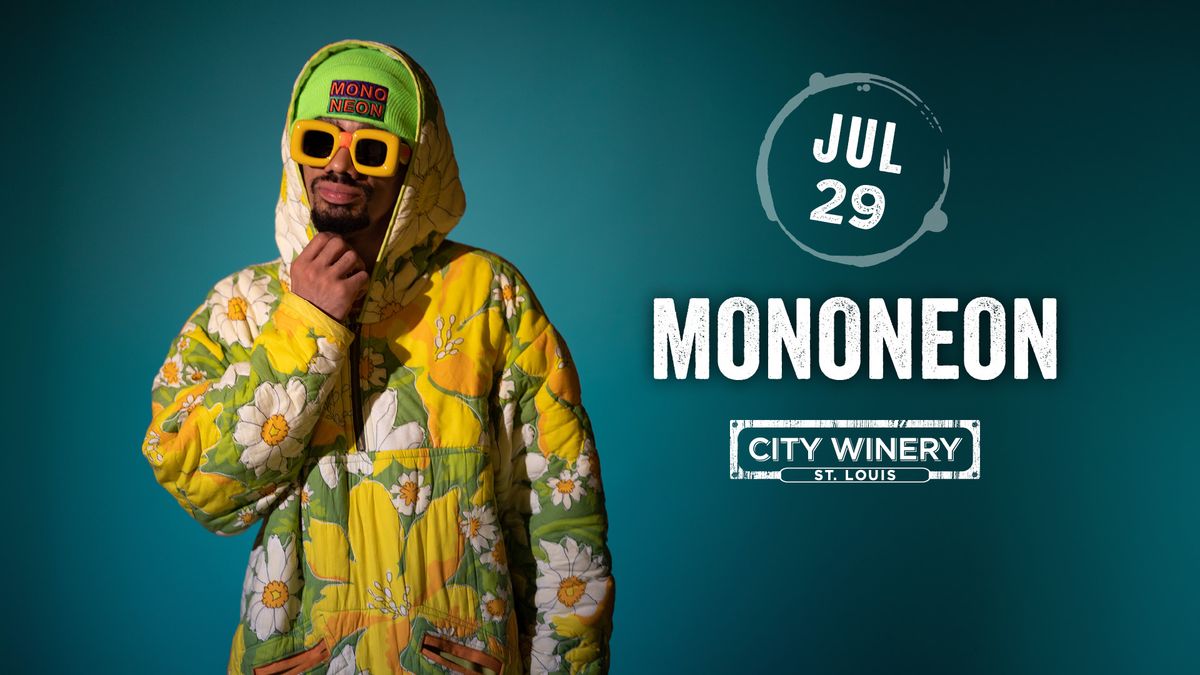 MonoNeon at City Winery STL