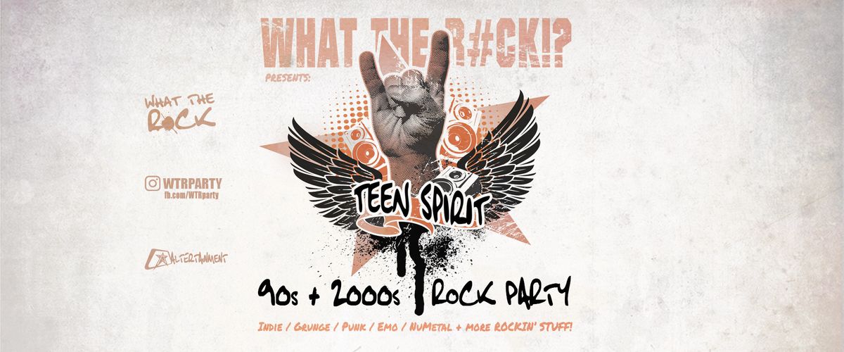 Teen Spirit \u2605 90s \/ 2000s Rock Party