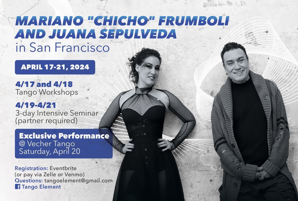 Mariano "Chicho" Frumboli & Juana Sepulveda teach and perform in San Francisco