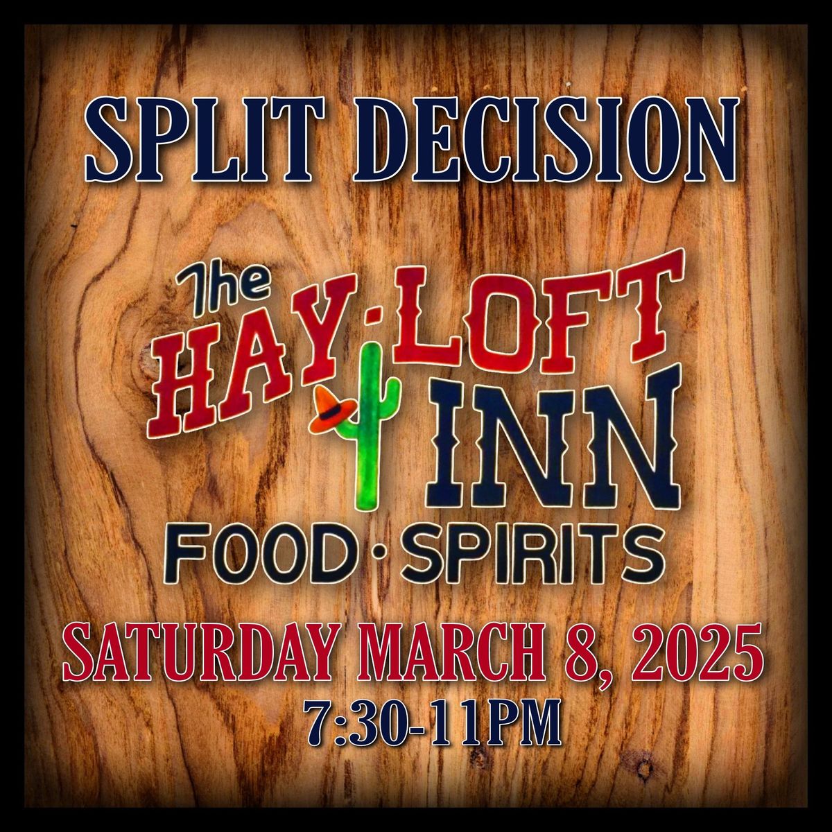 Split Decision @ The Hayloft Inn