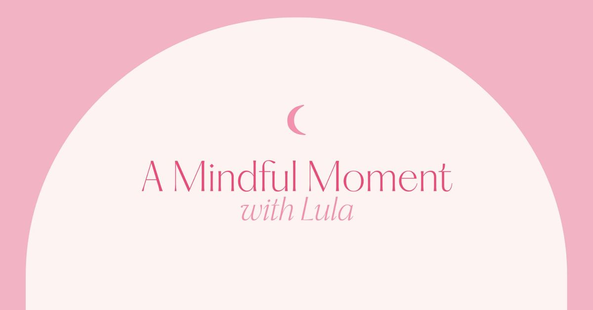 A Mindful Moment