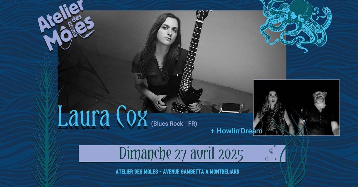 Laura Cox + Howlin'Dream \u00e0 l'Atelier des M\u00f4les de Montb\u00e9liard