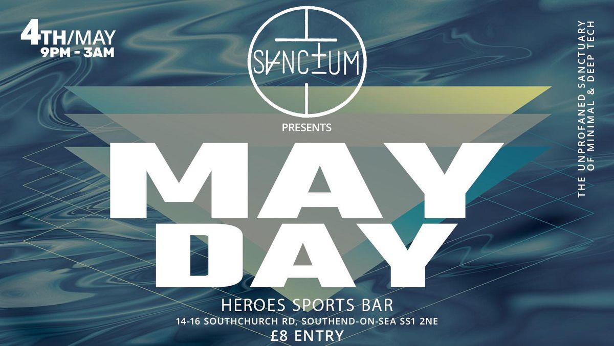 Sanctum Presents May Day