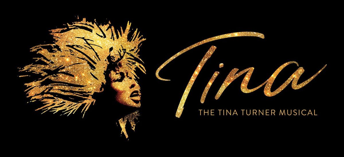 TINA - The Tina Turner Musical - Stillwater