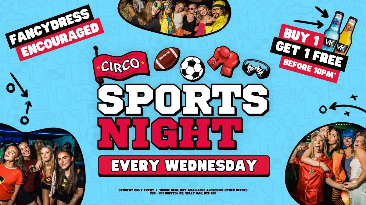 CIRCO SPORTS NIGHT \ud83c\udfc5 EVERY WEDNESDAY \ud83c\udfc5 [24TH SEP]