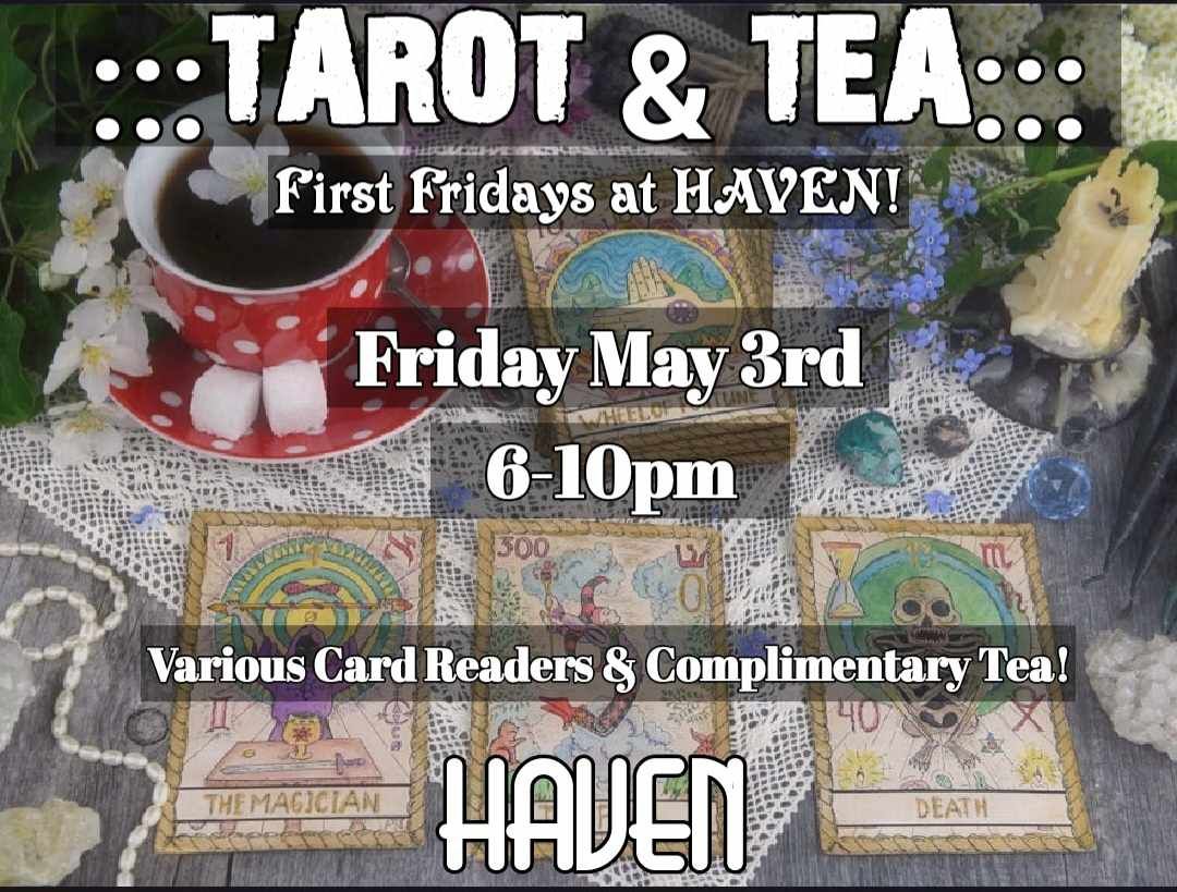 Tarot and Tea - HAVEN First Fridays