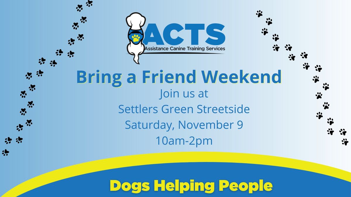 ACTS at Settlers Green Bring a Friend Weekend