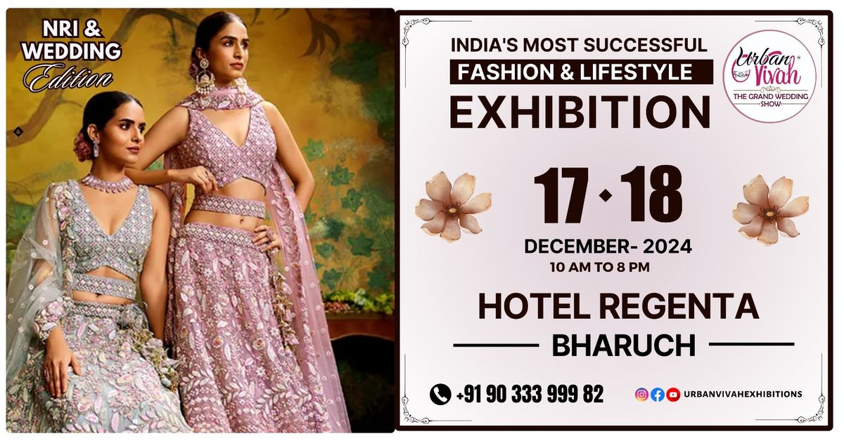 Urban Vivah India's Most Successful NRI Wedding Edition & Lifestyle Exhibition Bharuch (17 - 18 DEC)