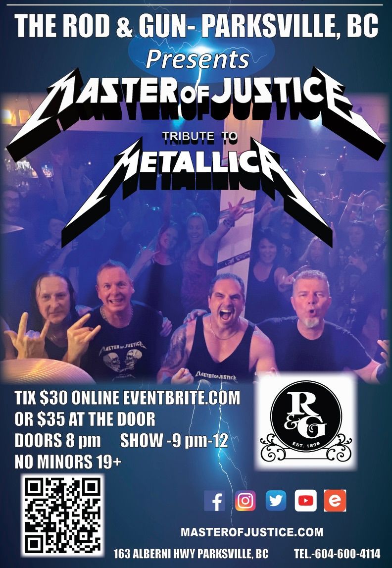 Rod and Gun- Parksville, BC Metallica Tribute\/Master Of Justice 