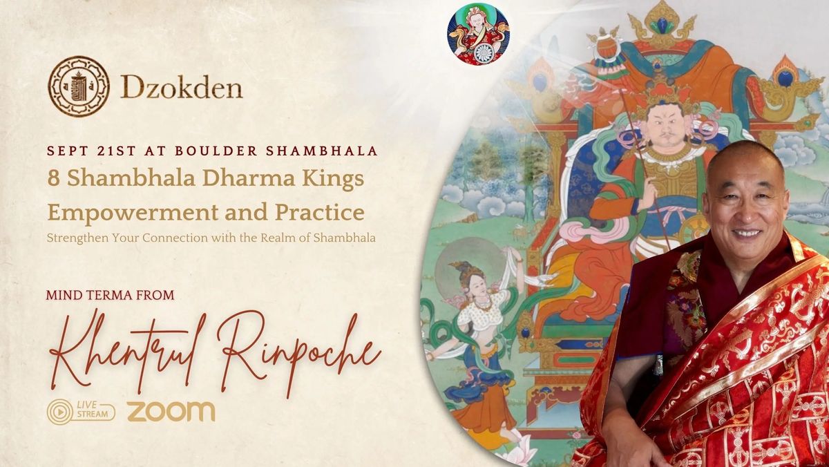 8 Shambhala Dharma King Empowerment with Khentrul Rinpoche