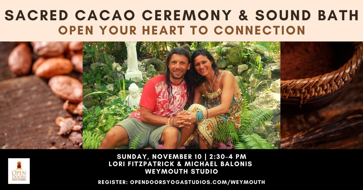 Sacred Cacao Ceremony and Sound Bath ~ Open Your Heart to Connection at Open Doors Weymouth Studio