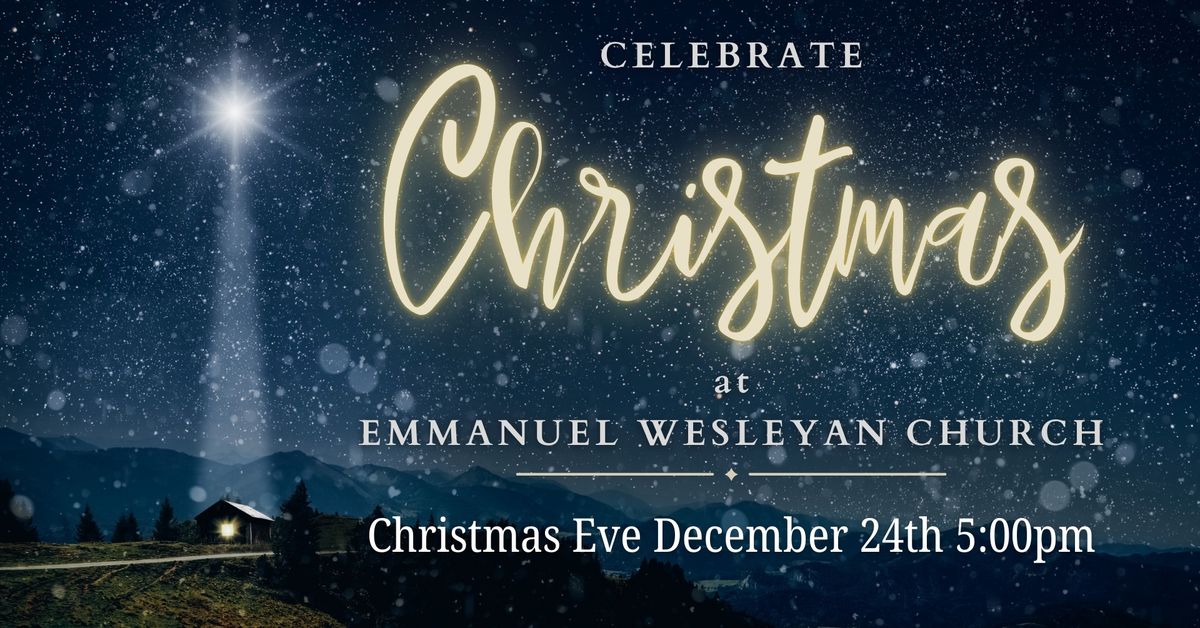 Christmas Eve Service at Emmanuel Wesleyan Church