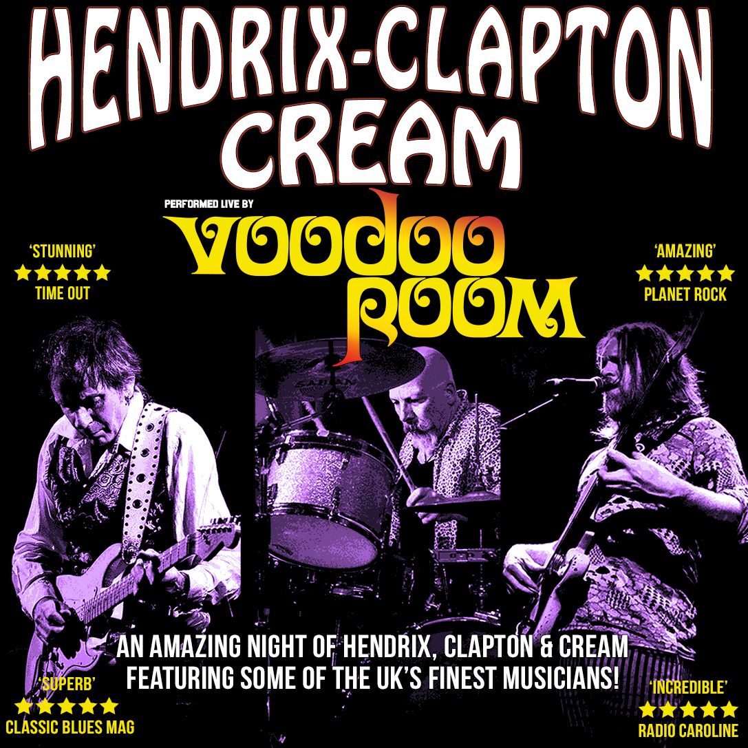 Voodoo Room -  A Night of Hendrix, Clapton & Cream