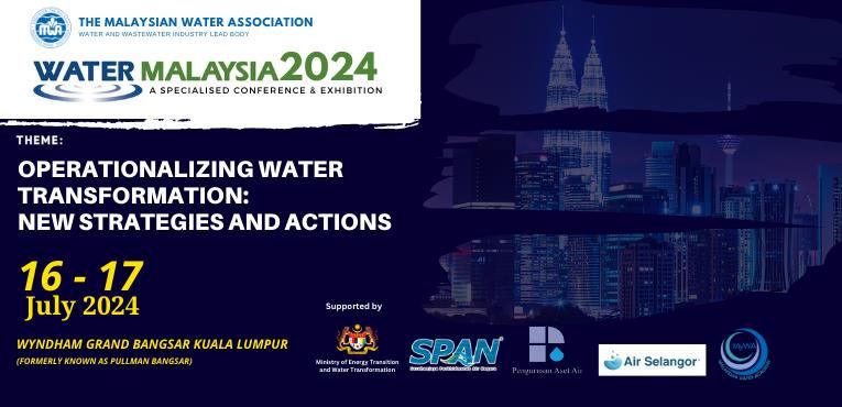 WATER MALAYSIA 2024 A SPECIALISED CONFERENCE & EXHIBITION