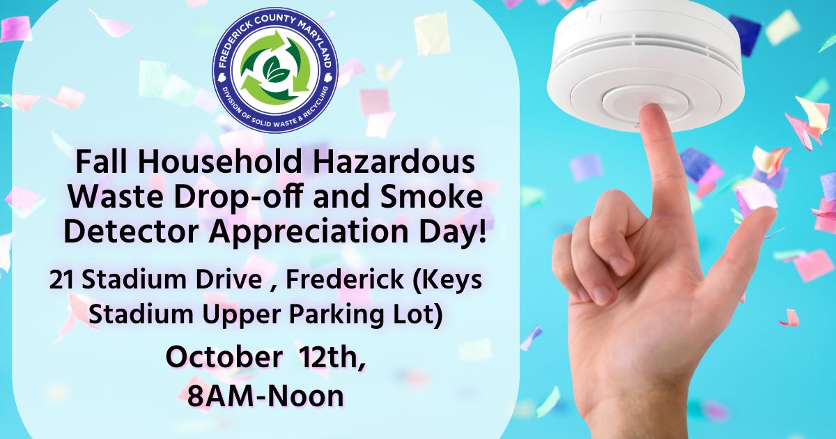 Fall 2024 Household Hazardous Waste Drop Off and Smoke Detector Appreciation Day!