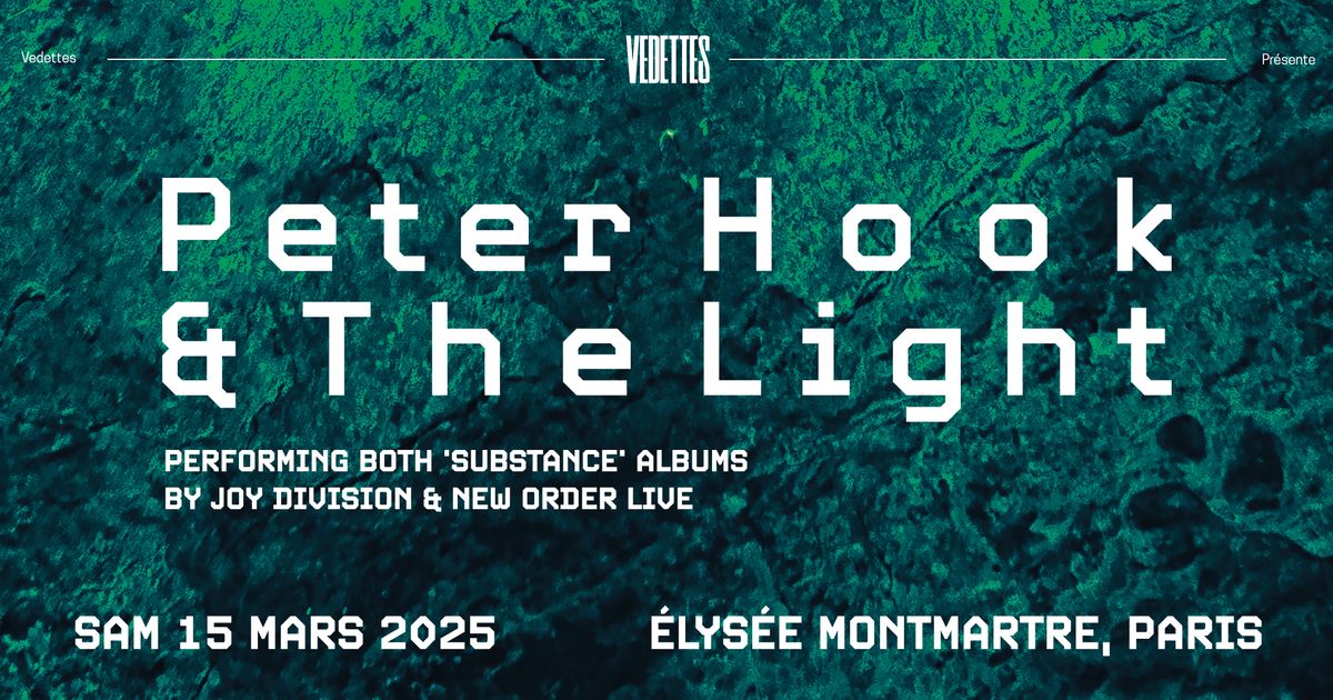 PETER HOOK & THE LIGHT | Elysee Montmartre, Paris