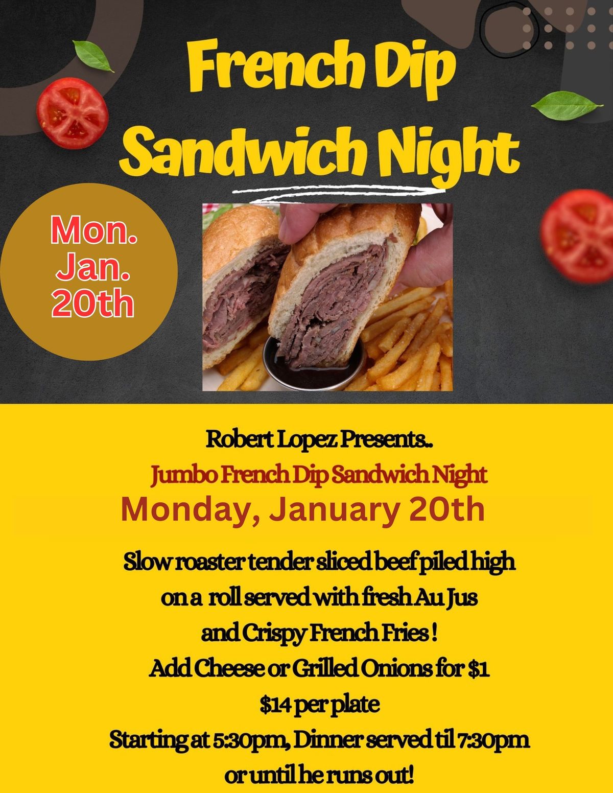 French Dip Sandwich Night MONDAY January 20th 