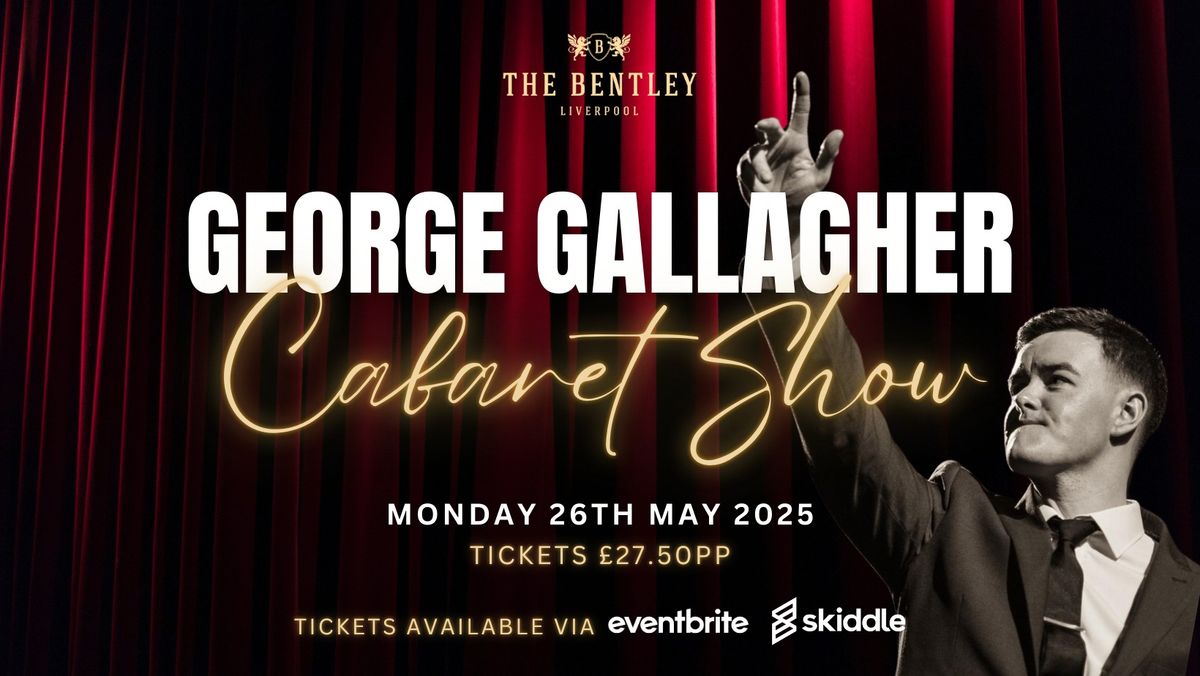 George Gallagher Cabaret Show