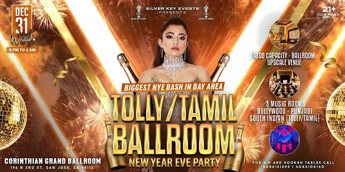 TOLLY\/TAMIL - NEW YEAR'S EVE PARTY | Ballroom|GRAND CORINTHIAN - SJ| DEC 31