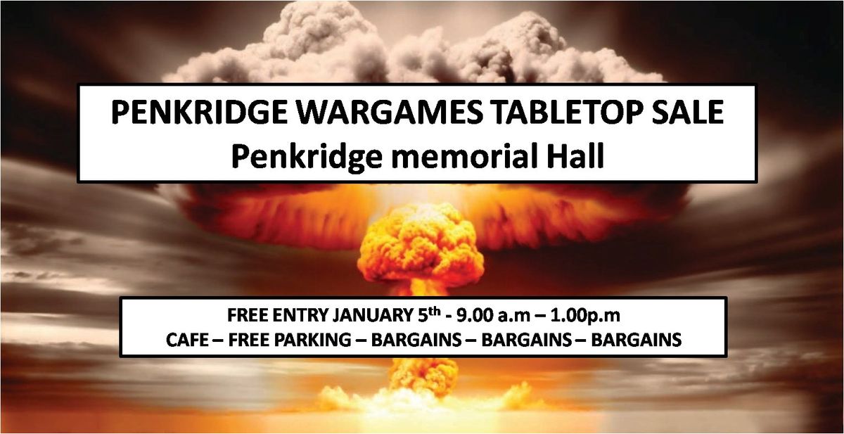 Penkridge Wargames tabletop sale - 5th January Free Entry