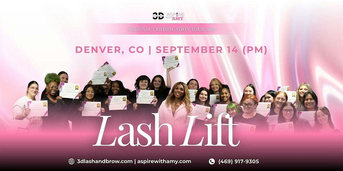 LASH LIFT CERTIFICATION \u2013 DENVER, CO (SEPT 14, 2026 PM)
