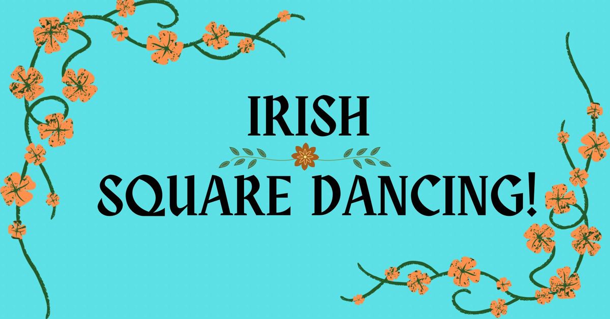 Irish Square Dancing