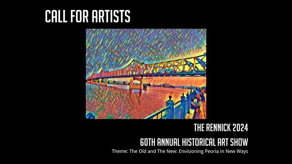 Call for Artists! The Rennick 2024: 60th Annual Historical Art Show. 