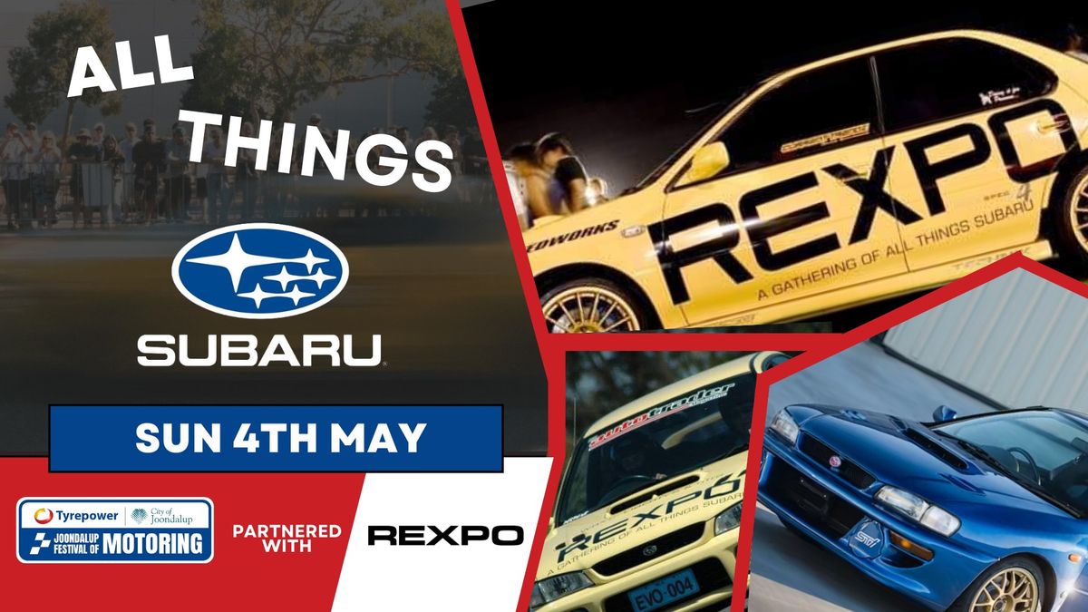 REXPO All Things Subaru - Tyrepower Joondalup Festival of Motoring