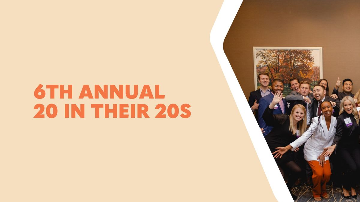 6th Annual 20 In Their 20s