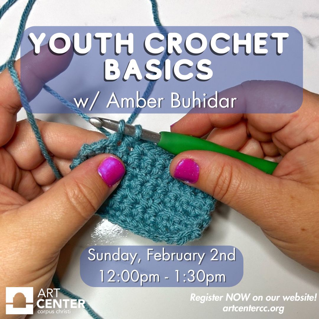 Youth Crochet Basics w\/ Amber Buhidar