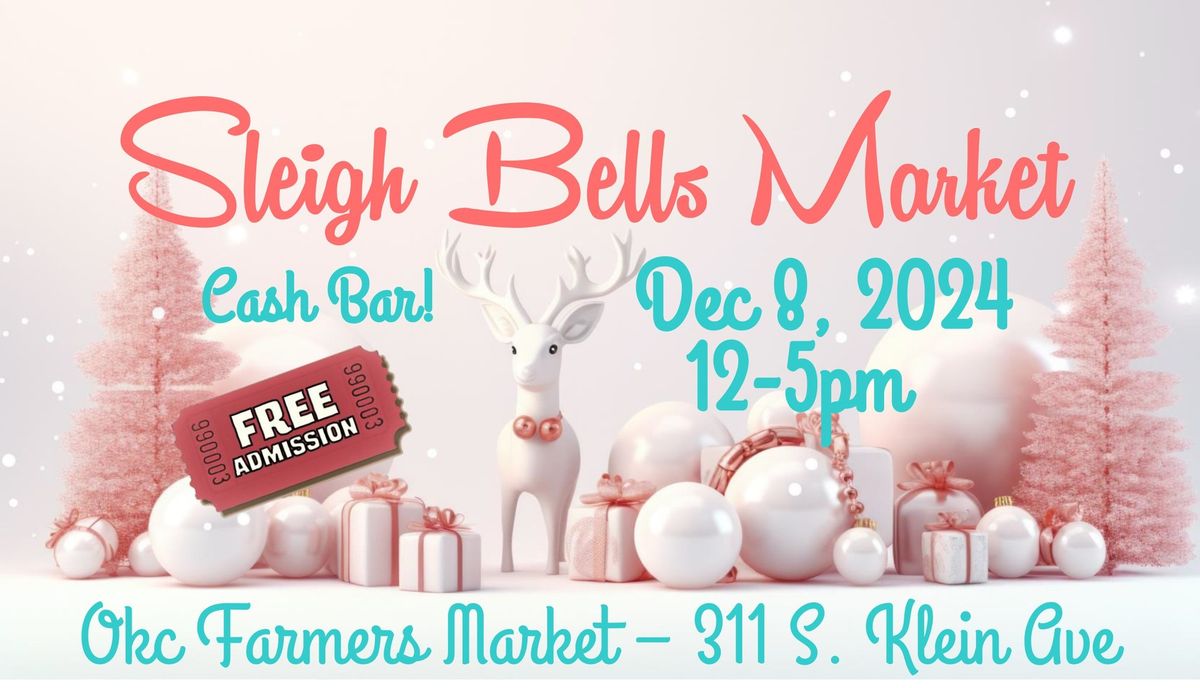 Sleigh Bells Market Oklahoma City