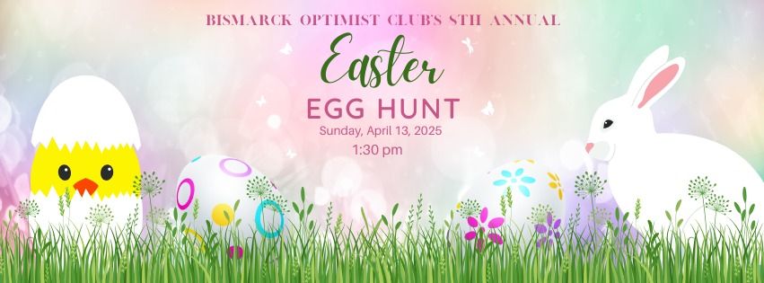 Bismarck Optimist Club's 8th Annual Easter Egg Hunt