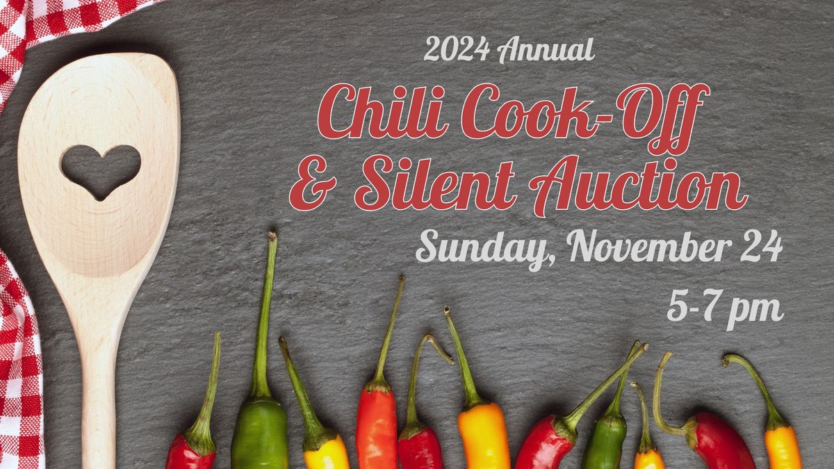 Annual Chili Cook-Off & Silent Auction