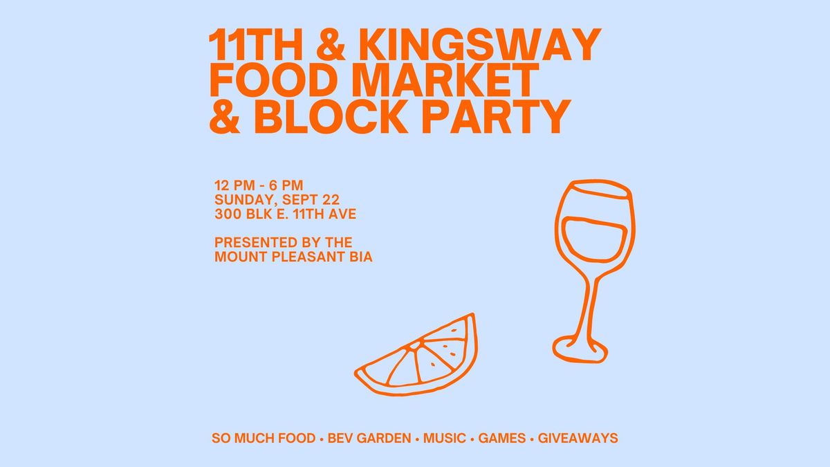 11th & Kingsway Block Party & Food Market