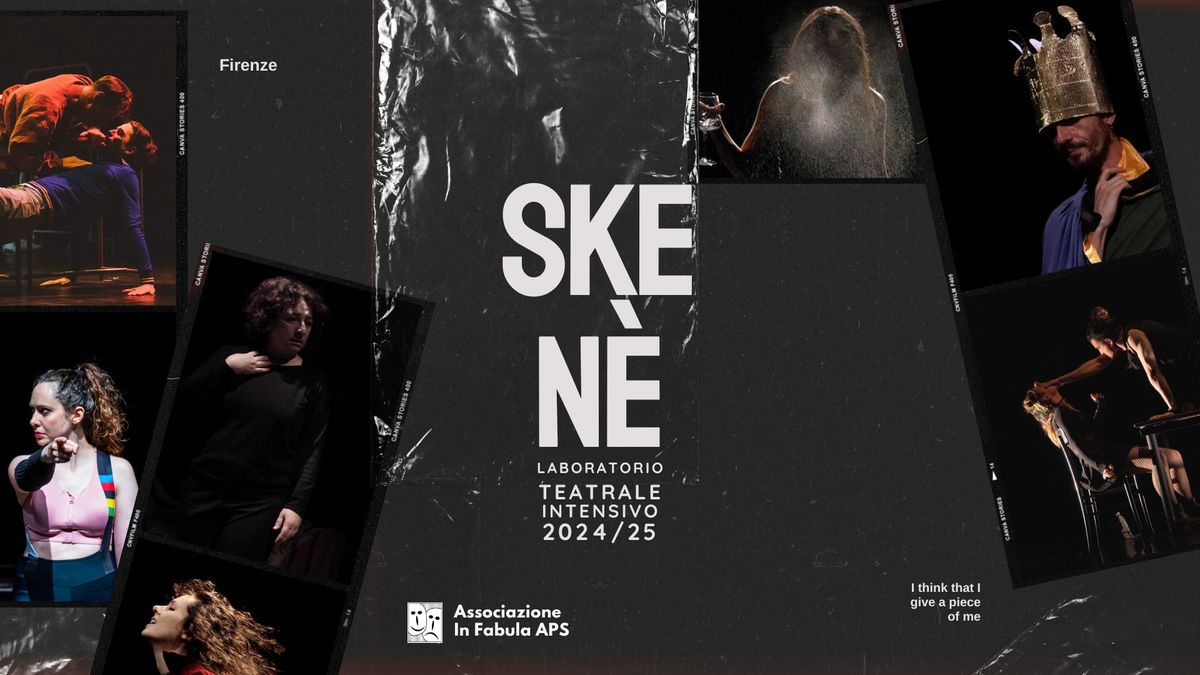 "Sken\u00e8" laboratorio teatrale intensivo - Firenze