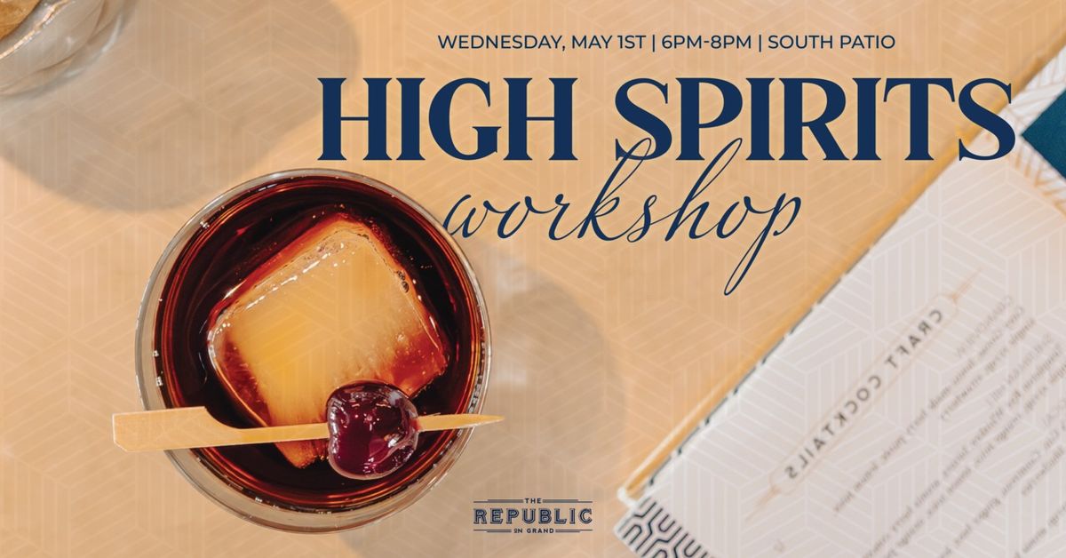 High Spirits Workshop