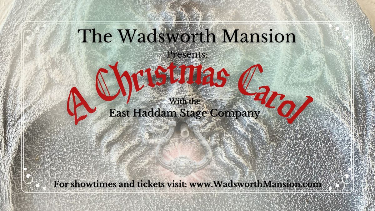 A Christmas Carol with the East Haddam Stage Company